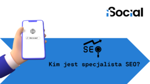 Kim jest specjalista SEO